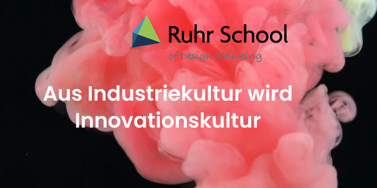 Eine rote Wolke auf schwarzem Hintergrund. Oben ist das Logo der Ruhr School of Design Thinking eingebunden, in der Mitte steht der Schriftzug "Aus Industriekultur wird Innovationskultur"